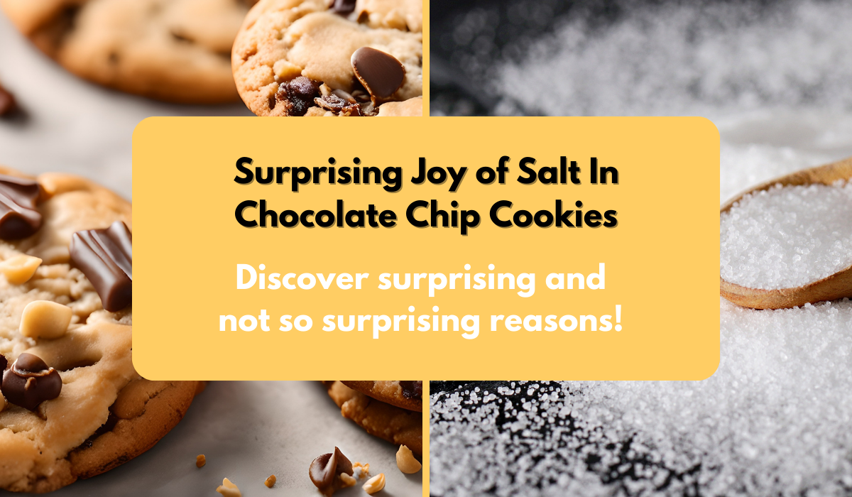 surprising joy of salt in chocolate chip cookies